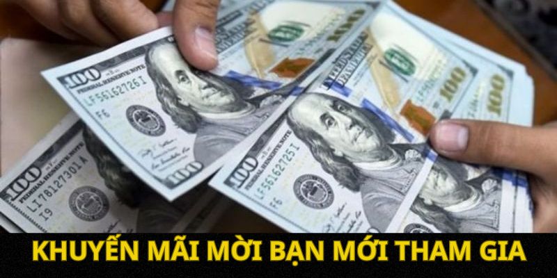 Mời bạn bè tham gia hệ thống săn ngay thưởng khủng