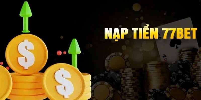 Nạp tiền 77BET nhanh chóng bằng thẻ cào điện thoại